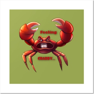 Feeling Crabby... Posters and Art